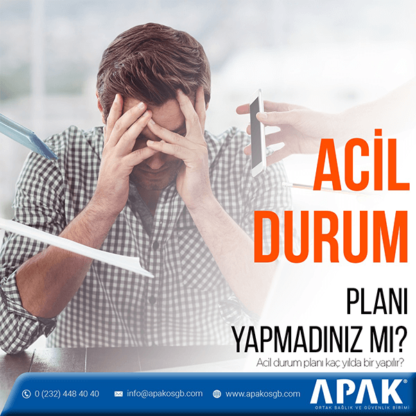Acil Durum Planı Kaç Yılda Bir Yapılır?