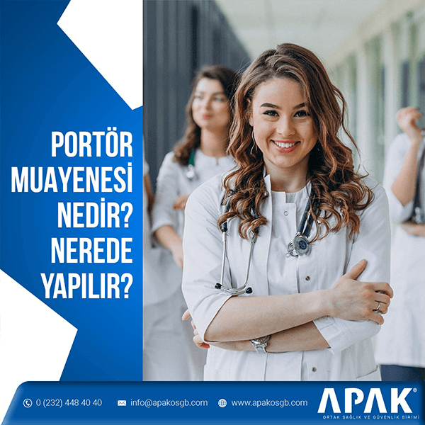 Portör Muayenesi Nedir? Nerede Yapılır?