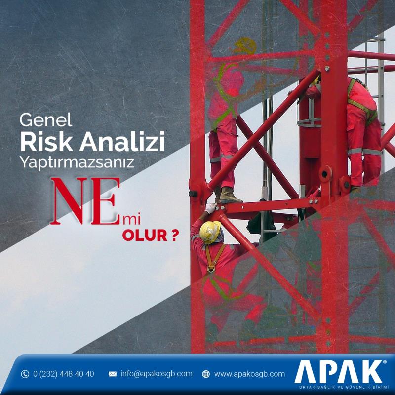 Genel Risk Analizi Yaptırmazsam Ne Olur?