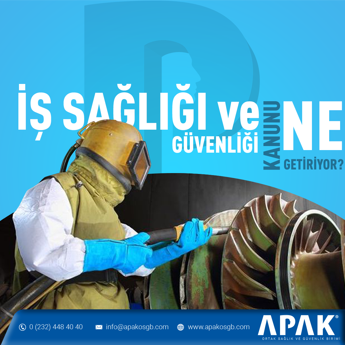 İş Güvenliği ve İşçi Sağlığı