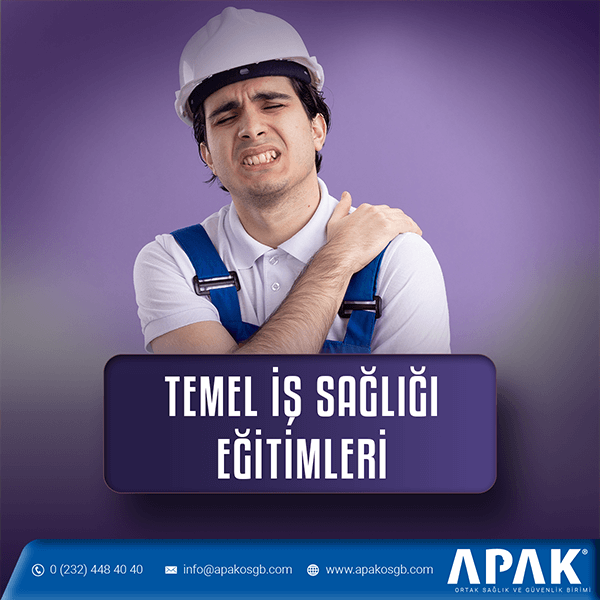 İzmir Temel İş Sağlığı ve Güvenliği Eğitimleri