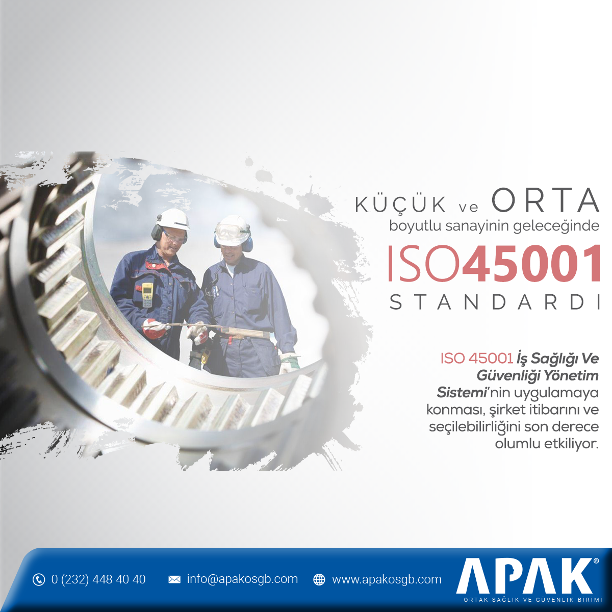 Küçük ve Orta Boyutlu sanayinin geleceğinde ISO 45001 standardı