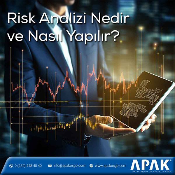 Risk Analizi Nedir ve Nasıl Yapılır?