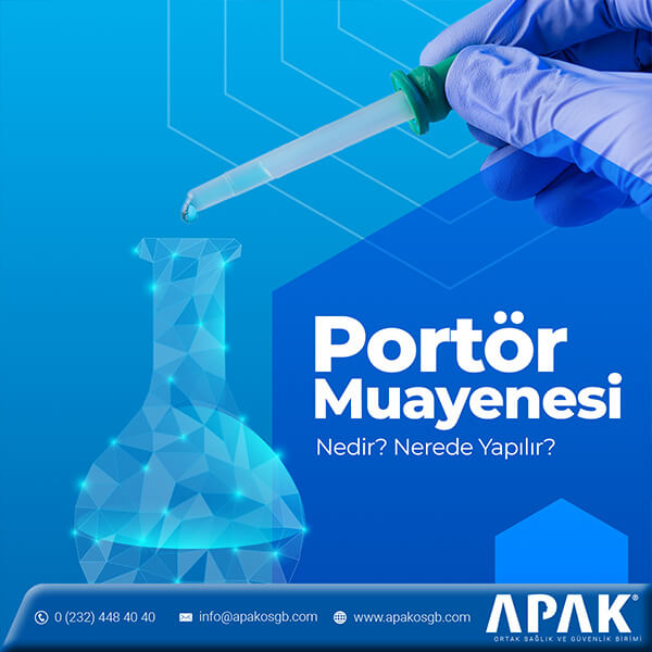 İzmir'de Portör Muayenesi Nedir? Nerede Yapılır?