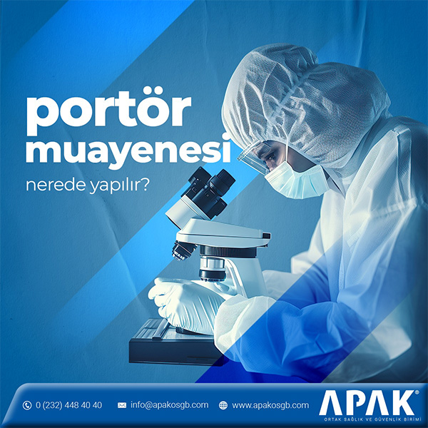 İzmir portör muayenesi nerede yapılır?